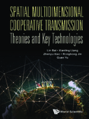 cover image of Spatial Multidimensional Cooperative Transmission Theories and Key Technologies